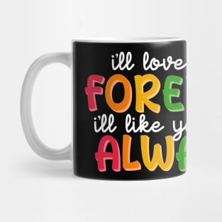 I’ll Love You Forever Mug